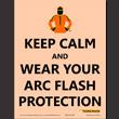 Keep Calm and wear your Arc Flash Protection